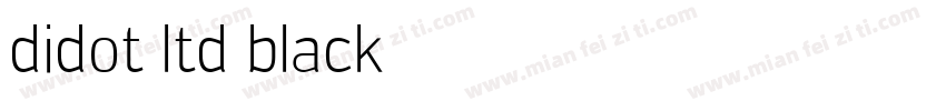 didot ltd black字体转换